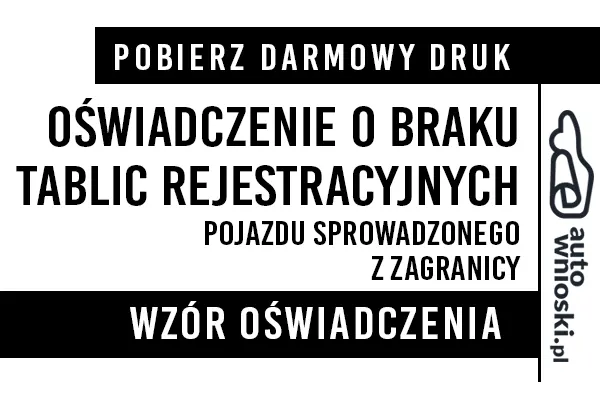 Oświadczenie o braku tablic rejestracyjnych pojazdu sprowadzonego z zagranicy Baboszewo 2024 druk wzór formularz pdf