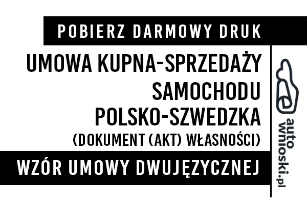 Umowa kupna samochodu osobowego w języku polskim i szwedzkim (dwujęzyczna) wzór druk formularz pdf doc word