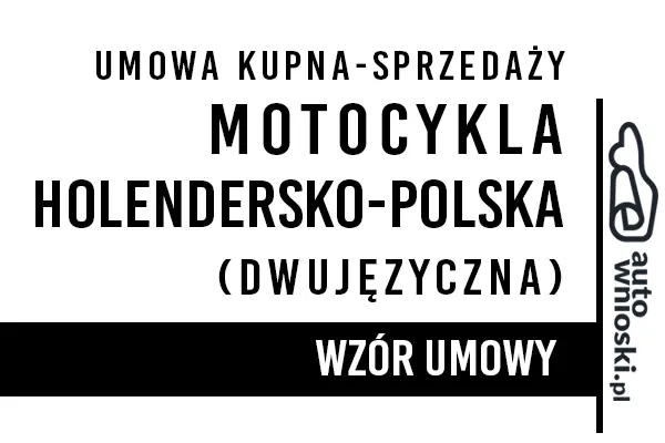 Umowa kupna motocykla w języku polskim i holenderskim (dwujęzyczna) pdf doc word wzór druk formularz