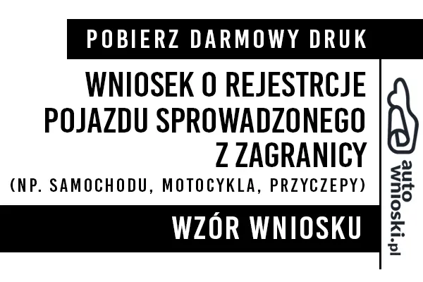 o rejestracje sprowadzonego pojazdu samochodu przyczepy motocykla Bakałarzewo  2024 druk wzór formularz pdf