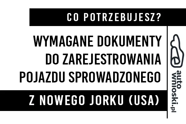 Jakie dokumenty do zarejestrowania motocykla sprowadzonego z Nowego Jorku (USA) Jakie dokumenty do zarejestrowania motocykla sprowadzonego z Nowego Jorku (USA)