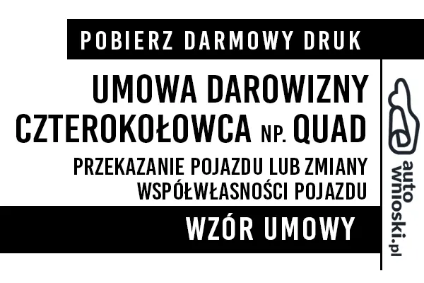 Umowa darowizny quada (ATV) lub czterokołowca druk wzór formularz pdf