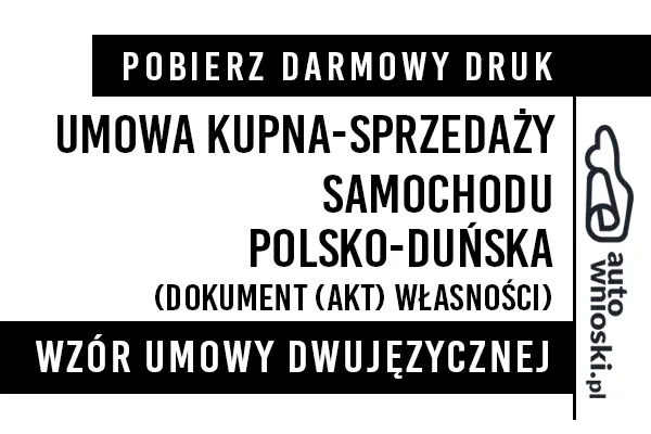 Umowa kupna samochodu osobowego w języku polskim i duńskim (dwujęzyczna) wzór druk formularz pdf doc word
