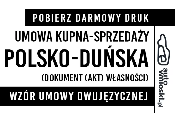 Umowa kupna pojazdu polsko-duńska (dwujęzyczna) pdf doc word wzor druk formularz
