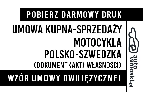 Umowa kupna motocykla w języku polskim i szwedzkim (dwujęzyczna) wzór druk formularz pdf doc word