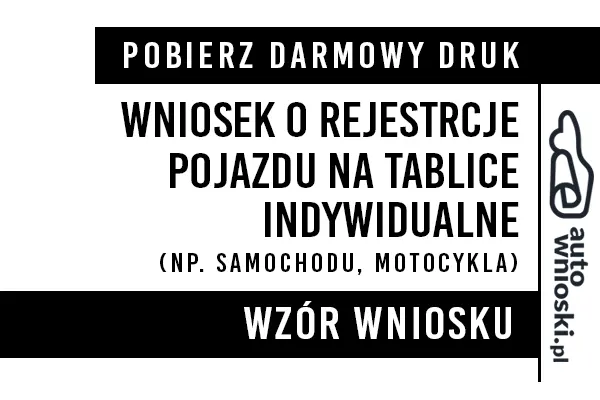 Wniosek o rejestracje pojazdu na tablice indywidualne samochodu motocykla Banie Mazurskie  2024 druk wzór formularz pdf