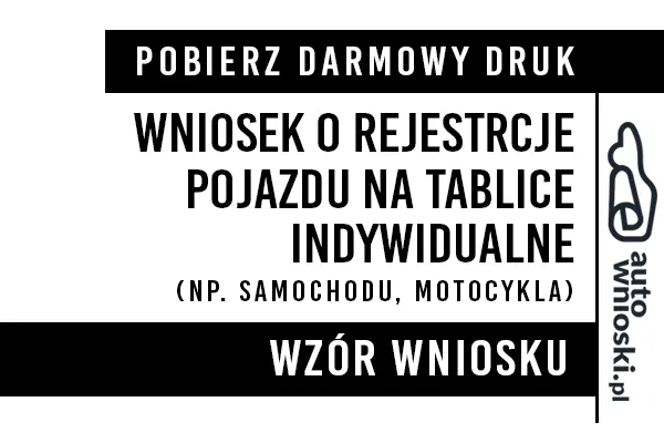 Wniosek o rejestracje pojazdu na tablice indywidualne samochodu motocykla Aleksandrów Łódzki  2024 druk wzór formularz pdf