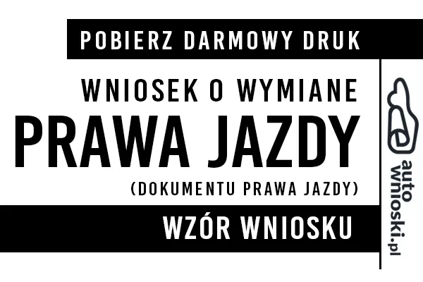 Wniosek o wymianę prawa jazdy Bałtów 2024 (np. zmiana nazwiska, zmiana adresu, daty ważności) druk wzór formularz pdf doc