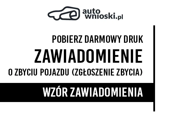 Zawiadomienie o zbyciu pojazdu zarejestrowanego w kraju (zgłoszenie wyrejestrowania) Zawiadomienie o zbyciu pojazdu zarejestrowanego w kraju (zgłoszenie wyrejestrowania)